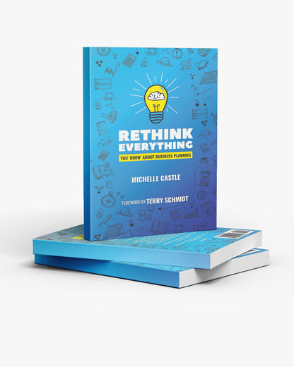Rethink Everything You 'Know' About Business Planning