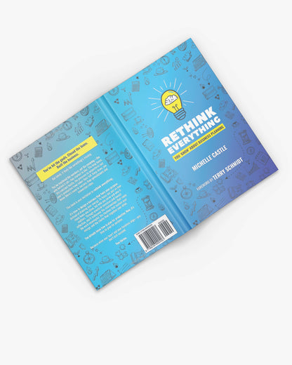 Rethink Everything You 'Know' About Business Planning